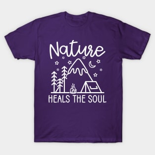 Nature Heals The Soul Hiking Camping T-Shirt